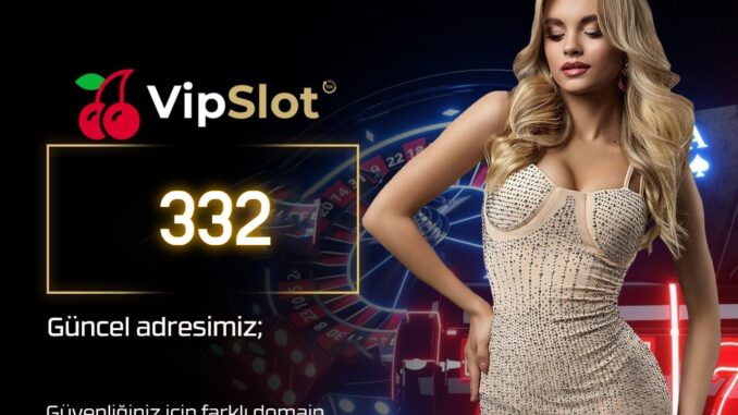 vipslot-332